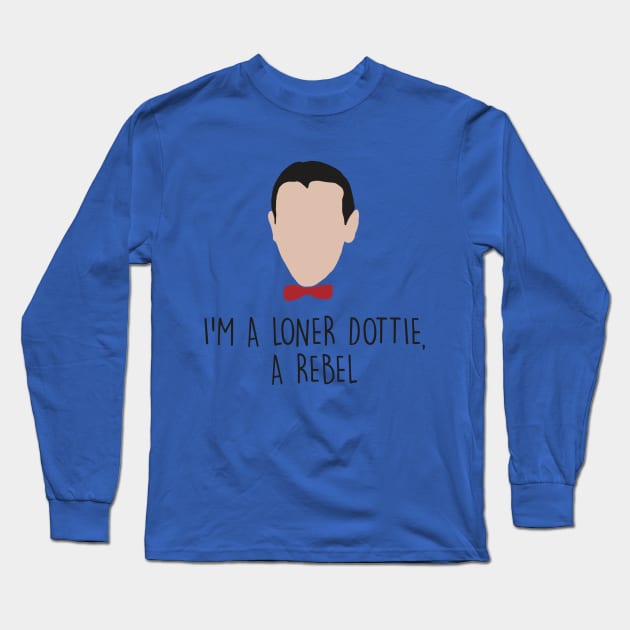 I'm a Loner Long Sleeve T-Shirt by joefixit2